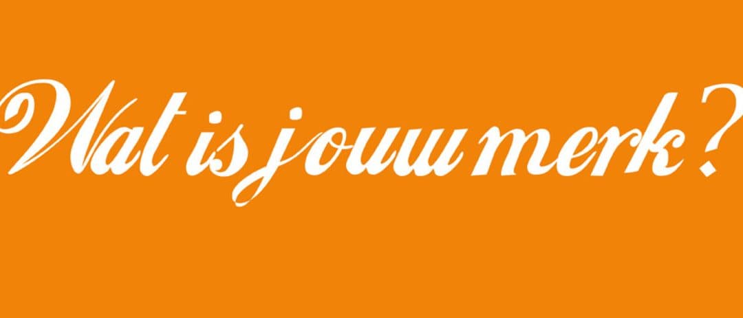 Wat is jouw merk?